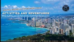 A skyline view of Oahu, showcasing beaches, buildings, and mountains with activities for everyone