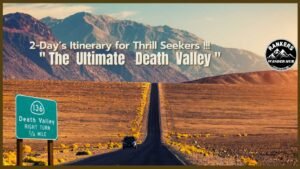 "Open road leading into Death Valley National Park with rugged mountain views, showcasing a 2-day itinerary for thrill seekers."